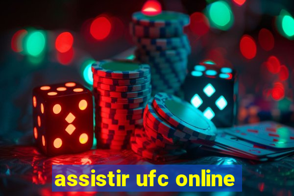 assistir ufc online